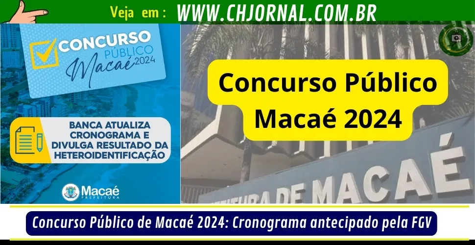 Concurso Público de Macaé 2024: Cronograma antecipado pela FGV