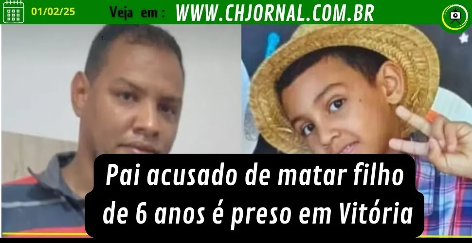 Pai acusado de matar filho de 6 anos é preso em Vitória