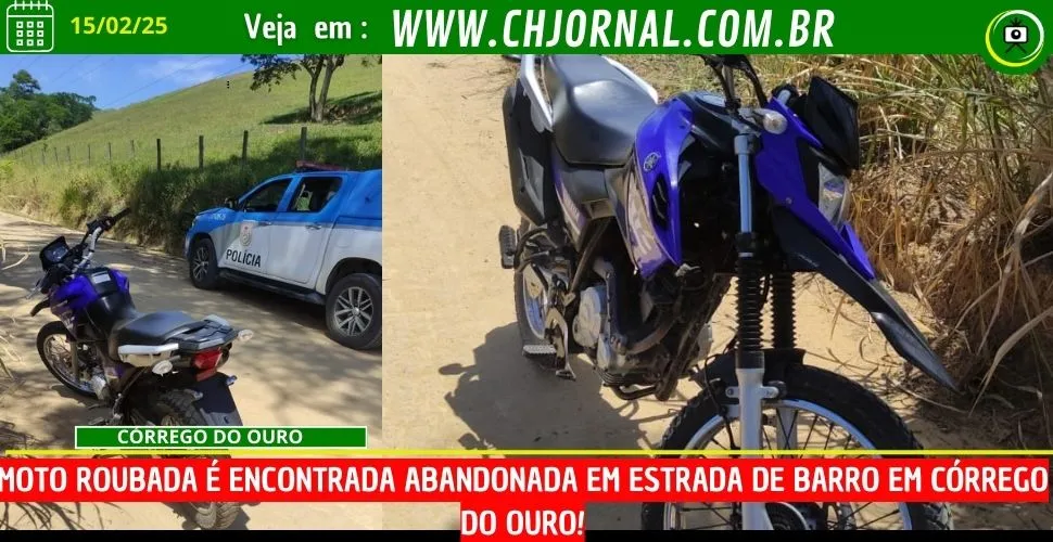 MOTO ROUBADA É ENCONTRADA ABANDONADA EM ESTRADA DE BARRO EM CÓRREGO DO OURO!